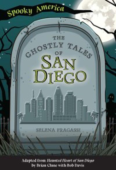 Ghostly Tales of San Diego