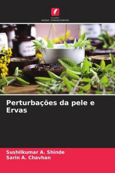Perturbações da pele e Ervas