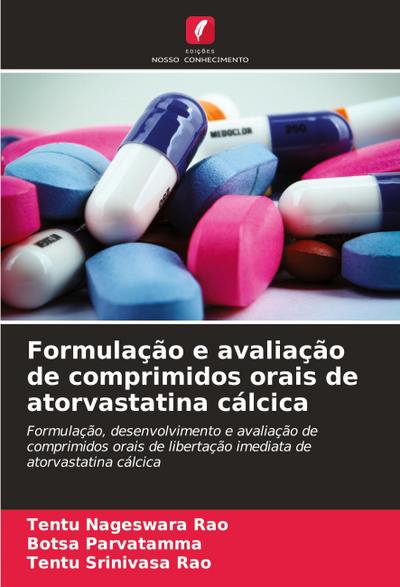 Formulação e avaliação de comprimidos orais de atorvastatina cálcica