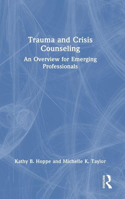 Trauma and Crisis Counseling