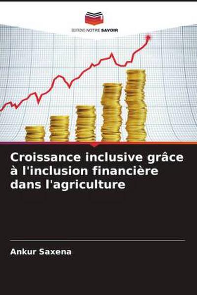 Croissance inclusive grâce à l’inclusion financière dans l’agriculture