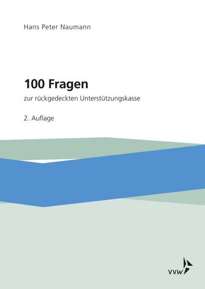 100 Fragen zur rückgedeckten Unterstützungskasse