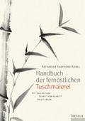 Handbuch der fernöstlichen Tuschmalerei