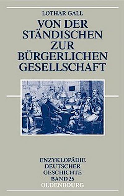 Von der ständischen zur bürgerlichen Gesellschaft
