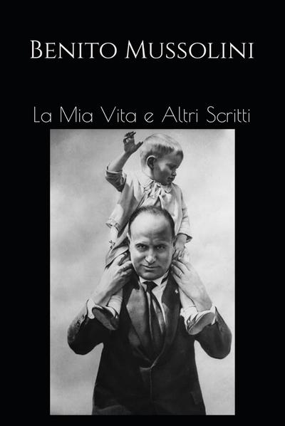 La Mia Vita e Altri Scritti