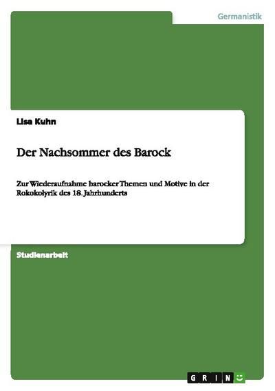 Der Nachsommer des Barock