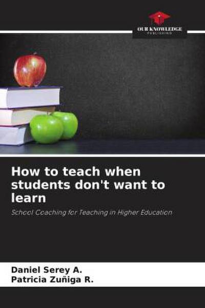 How to teach when students don’t want to learn