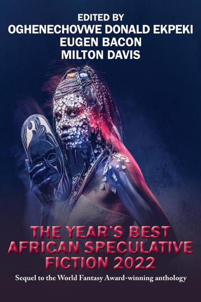 The Year&#65533;s Best African Speculative Fiction (2022)