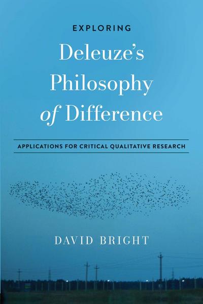 Exploring Deleuze’s Philosophy of Difference