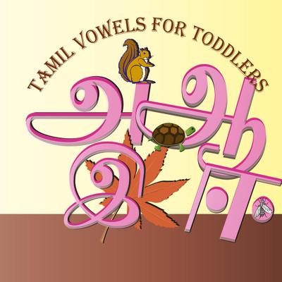 Tamil Vowels for Toddlers