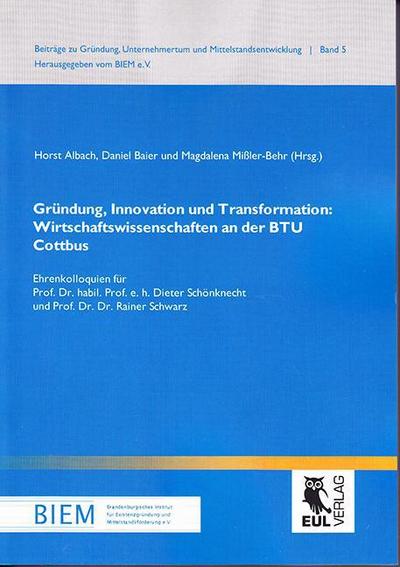 Gründung, Innovation und Transformation: Wirtschaftswissenschaften an der BTU Cottbus
