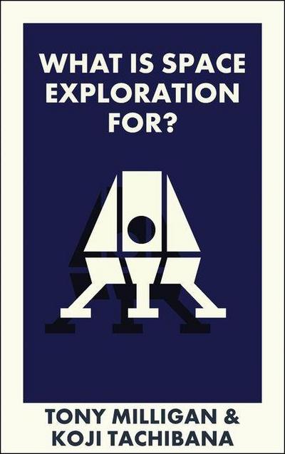 What Is Space Exploration For?