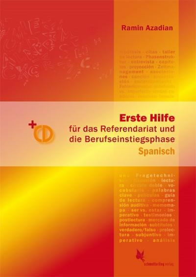 Erste Hilfe für das Referendariat und die Berufseinstiegsphase Spanisch