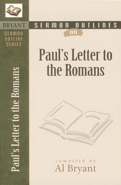 Sermon Outlines on Paul’s Letter to the Romans