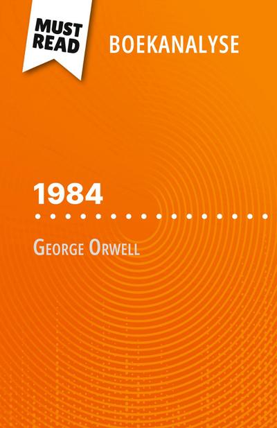 1984 van George Orwell (Boekanalyse)