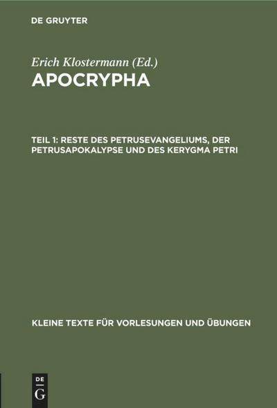 Reste des Petrusevangeliums, der Petrusapokalypse und des Kerygma Petri