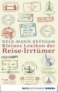 Kleines Lexikon der Reise-Irrtümer