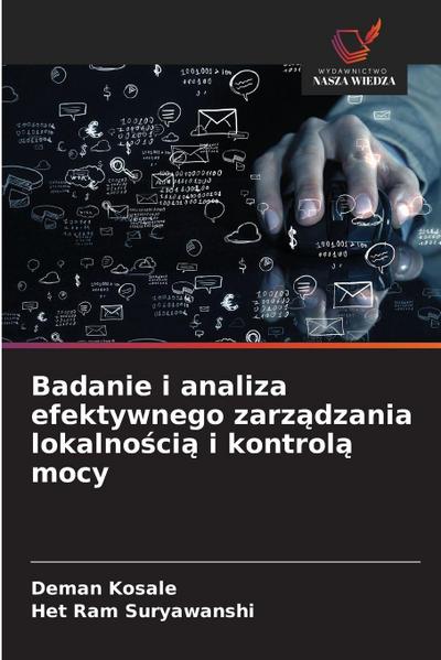 Badanie i analiza efektywnego zarz¿dzania lokalno¿ci¿ i kontrol¿ mocy