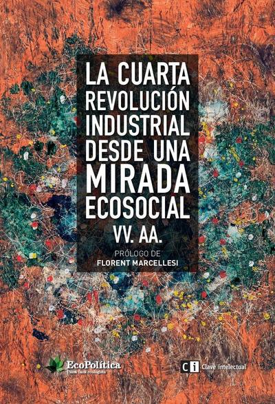 La cuarta revolución industrial desde una mirada ecosocial