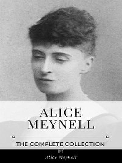 Alice Meynell – The Complete Collection