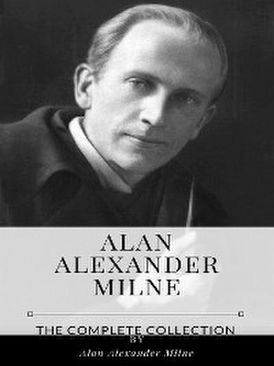 Alan Alexander Milne – The Complete Collection