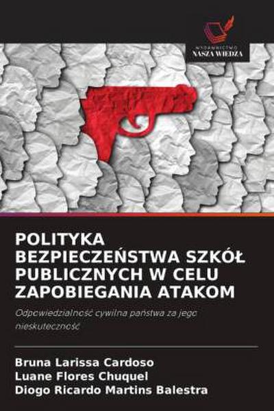 POLITYKA BEZPIECZE¿STWA SZKÓ¿ PUBLICZNYCH W CELU ZAPOBIEGANIA ATAKOM