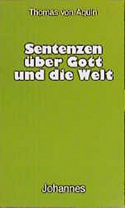 Sentenzen über Gott und die Welt