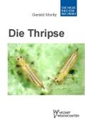 Thripse ? Fransenflügler, Thysanoptera: Pflanzensaftsaugende Insekten Bd. 1