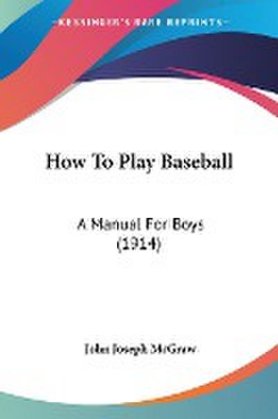 How To Play Baseball