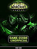 World of Warcraft Legion Game Guide