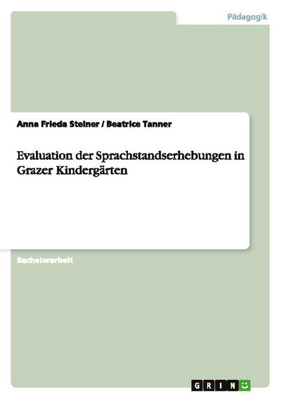 Evaluation der Sprachstandserhebungen in Grazer Kindergärten