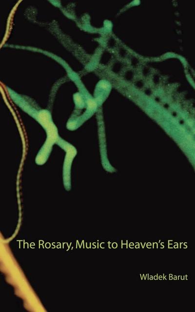 The Rosary, Music to Heaven’s Ears