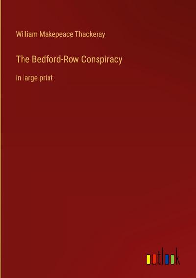 The Bedford-Row Conspiracy
