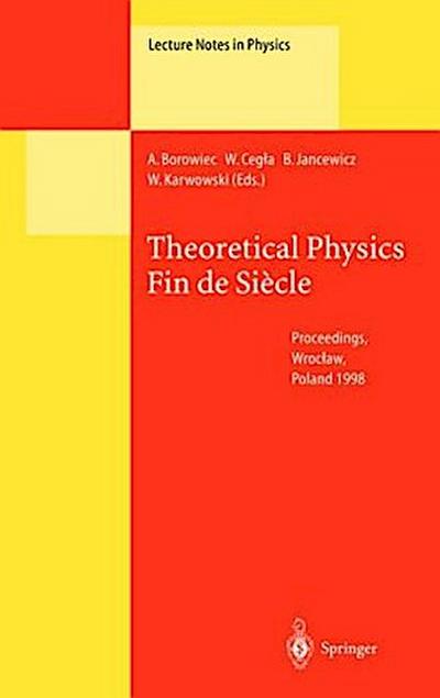 Theoretical Physics Fin de Siècle