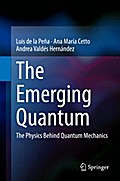 The Emerging Quantum