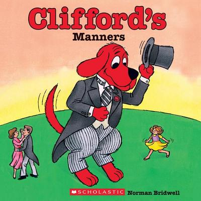 Clifford’s Manners (Classic Storybook)