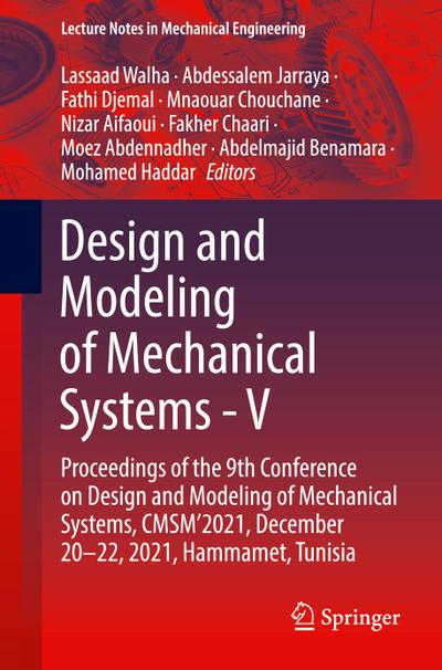Design and Modeling of Mechanical Systems - V