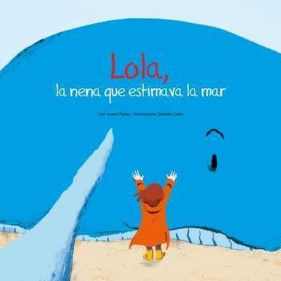 Lola, la nena que li agradava la mar