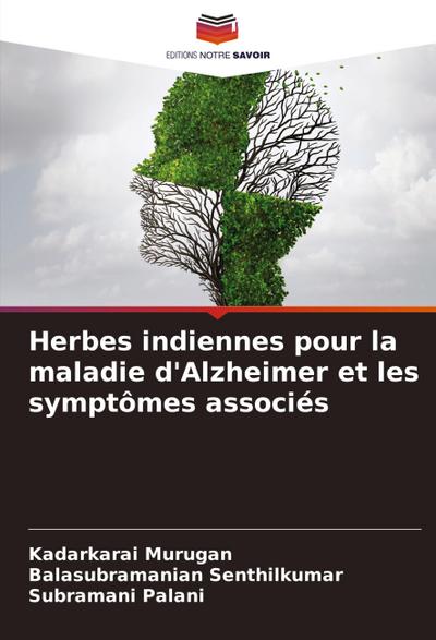 Herbes indiennes pour la maladie d’Alzheimer et les symptômes associés