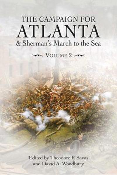 The Campaign for Atlanta & Sherman’s March to the Sea