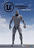 Unreal Engine 4 per tutti