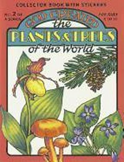 God Created the Plants & Trees of the World
