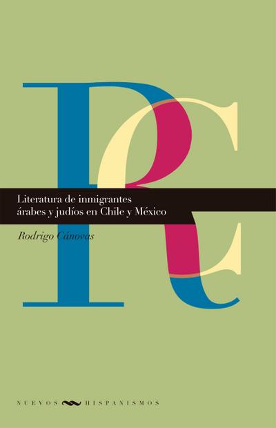 Literatura de inmigrantes árabes y judíos en Chile y México