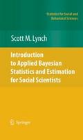 Introduction to Applied Bayesian Statistics and Estimation for Social Scientists