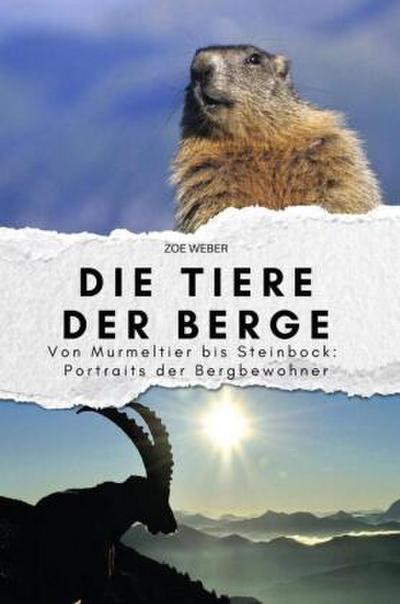 Die Tiere der Berge