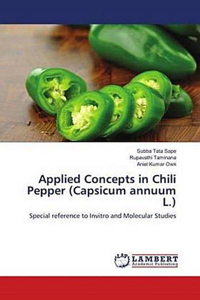 Applied Concepts in Chili Pepper (Capsicum annuum L.)