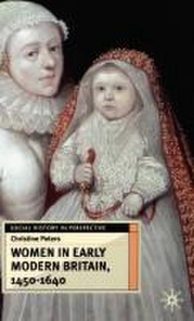 Women in Early Britain, 1450-1640