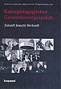 Kunstpädagogisches Generationengespräch