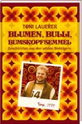 Blumen, Bulli, Bumskopfsemmel