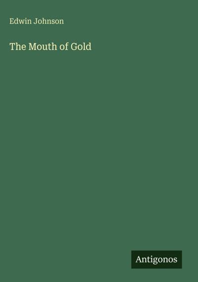 The Mouth of Gold